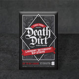 DEATH TO DIRT, PRODUCT PICTURE